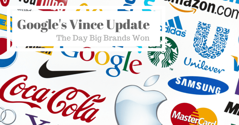 Google Vince Update Google Vince Update