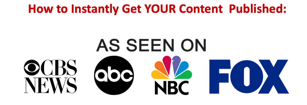 How to Instantly Get YOUR Content Published On ABC, Fox, NBC And More How to Instantly Get YOUR Content Published On ABC, Fox, NBC And More