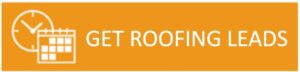 GET ROOFING LEADS GET ROOFING LEADS